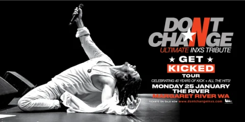 DON’T CHANGE, Ultimate INXS Tribute at The River