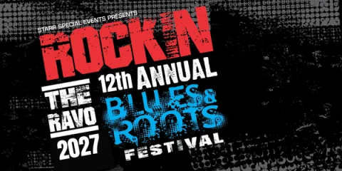 12th ANNUAL RAVO BLUES & ROOTS FESTIVAL at Ravenswood Hotel