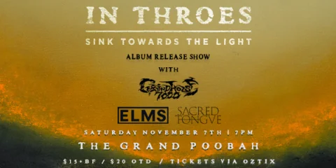 RESCHEDULED: IN THROES 'SINK TOWARDS THE LIGHT' ALBUM RELEASE SHOW at Bidencopes Lane & The Grand Poobah