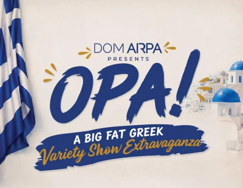 OPA! A Big Fat Greek Comedy & Music Variety Show Extravaganza at Arkaba Hotel