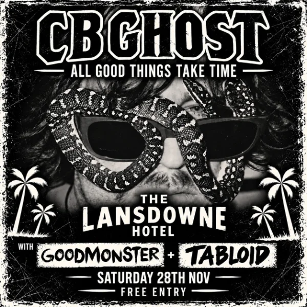 CB GHOST All Good Things Take Time Tour at The Lansdowne Hotel