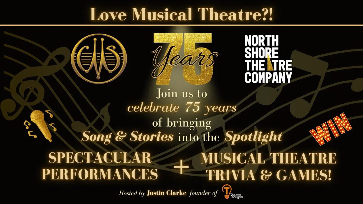 NORTH SHORE THEATRE COMPANY’S 75TH ANNIVERSARY CELEBRATION at The Concourse