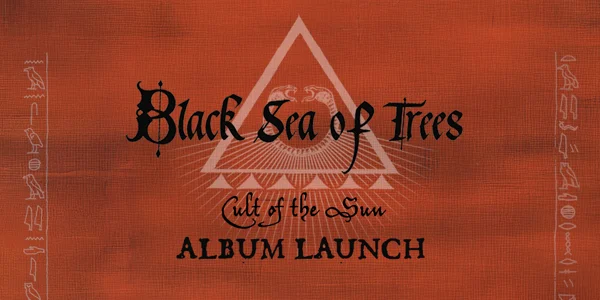 Black Sea of Trees Cult of the Sun Album launch with Tanil Cagdas & Aidan Black Project at The Tote Hotel Band Room