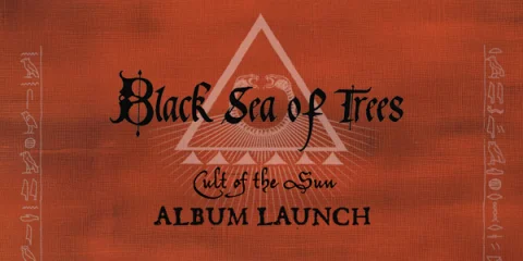 Black Sea of Trees Cult of the Sun Album launch with Tanil Cagdas & Aidan Black Project at The Tote Hotel Band Room
