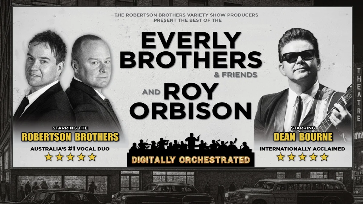 The Robertson Brothers present The Everly Brothers and Roy Orbison at The Regent Theatre