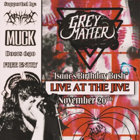 Grey Matter, XGemmini, Muck at Jive
