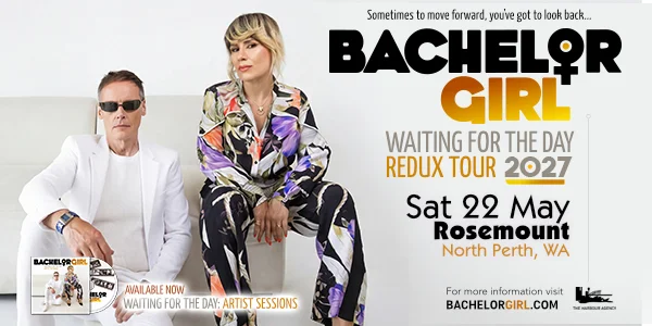 Bachelor Girl - Waiting for the Day: REDUX TOUR 2027 at Rosemount Hotel
