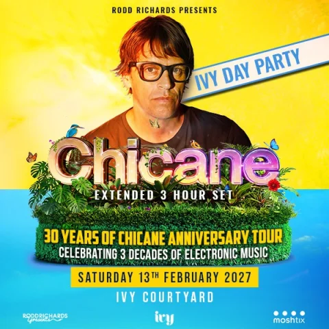 CHICANE - 30 YEAR ANNIVERSARY TOUR @ IVY, SYDNEY at ivy