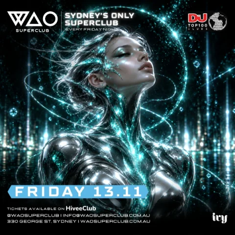 FRI 13 NOV - WAO SUPERCLUB @ IVY at ivy