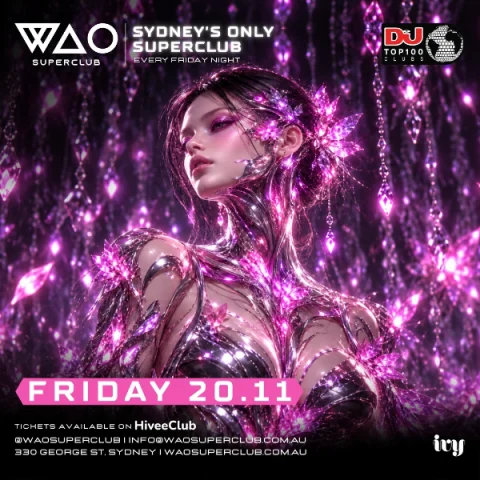 FRI 20 NOV - WAO SUPERCLUB @ IVY at ivy