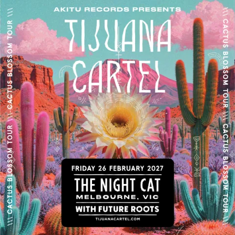 Tijuana Cartel + Future Roots at The Night Cat