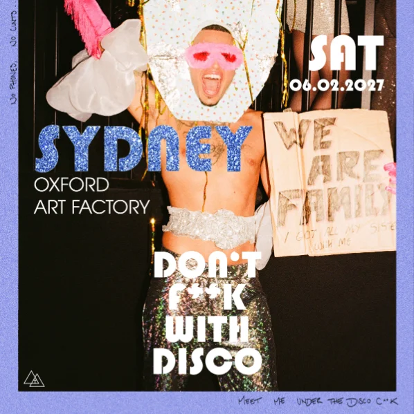 Don’t F**k With Disco at Oxford Art Factory