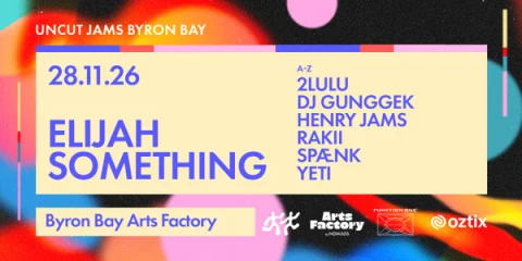 Uncut Jams ft. Elijah Something - Byron Bay at Arts Factory by Nomads