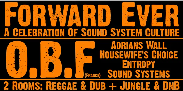Forward Ever: O.B.F. (France) at The Croxton Bandroom