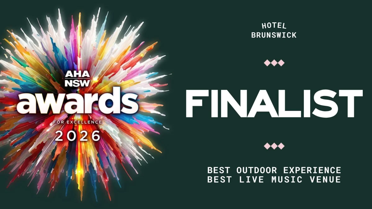 AHA NSW AWARDS FINALIST at Hotel Brunswick
