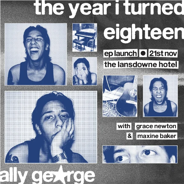 Ally George - The year I turned eighteen EP launch at The Lansdowne Hotel