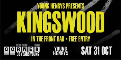 Front Bar Sessions with Kingswood (Corner 30th Birthday) at Corner Hotel Richmond