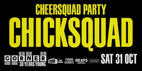 Chicksquad - Cheersquad Party (Corner 30th Birthday) at Corner Hotel Richmond