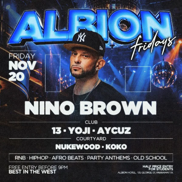 Albion Fridays ft. Nino Brown at Albion Hotel