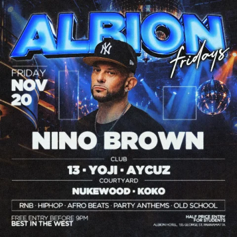 Albion Fridays ft. Nino Brown at Albion Hotel
