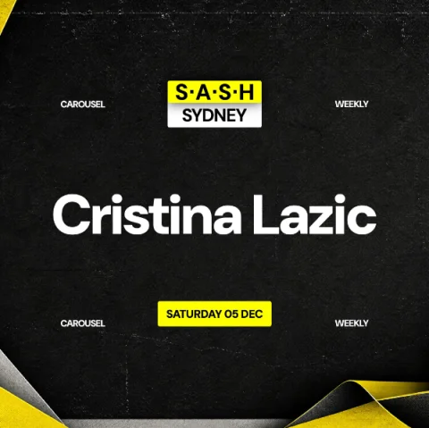 ★ S.A.S.H Sydney ★ Cristina Lazic ★ Saturday 5th December ★ at Carousel Bar & Ballroom