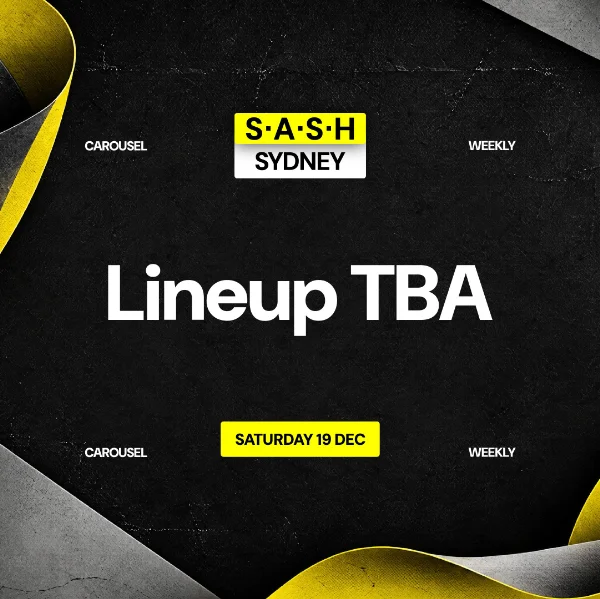 ★ S.A.S.H Sydney ★ Saturday 19th December ★ at Carousel Bar & Ballroom