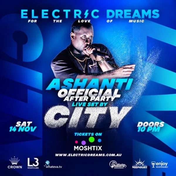 ELECTRIC DREAMS : ASHANTI OFFICIAL AFTERPARTY at Crown Melbourne