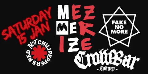 Mezmerize SOAD, Fake No More + Red NOT Chili Peppers at Crowbar Sydney