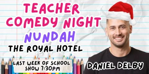 Teacher Comedy Night, Daniel Delby at Royal Quarters