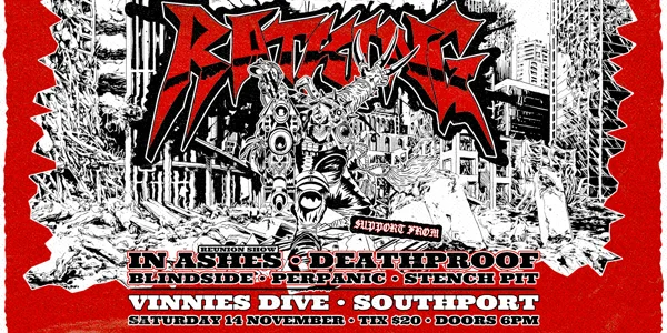 RATKING, IN ASHES, DEATHPROOF, BLINDSIDE, PERPANIC & STENCH PIT at Vinnies Dive