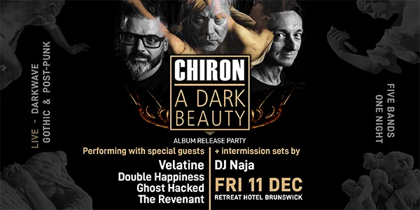 Chiron Release Party w/ Velatine, Double Happiness, Ghost Hacked, The Revenant, DJ Naja at The Retreat Hotel