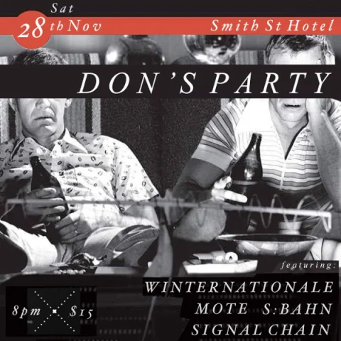 DON’S PARTY - Election Night ’26 ft. Winternationale, Mote, S: Bahn and Signal Chain. at Smith St Hotel