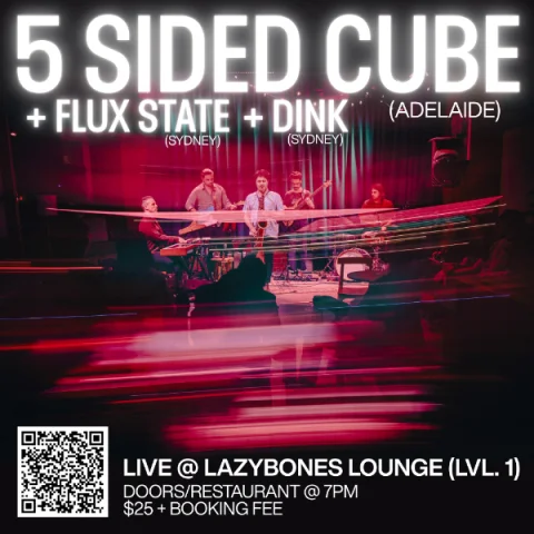 Lvl 1 - 5 SIDED CUBE + FLUX STATE+  DINK at Lazybones Lounge Restaurant & Bar, Level 1