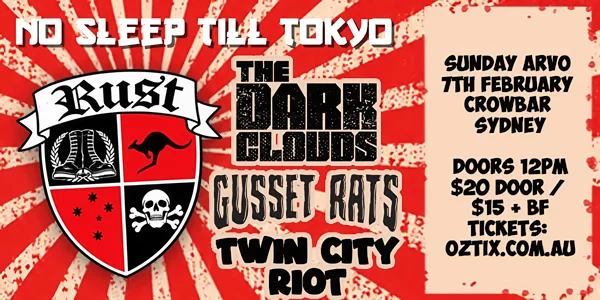 Rust - No Sleep Till Tokyo at Crowbar Sydney