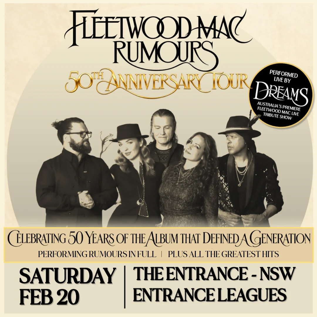 Dreams, Fleetwood Mac Tribute (Rumours 50yr Anniversary Tour) | Sat 20 Feb 2027 at The Entrance Leagues Club