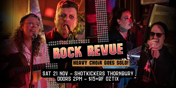 Rock Revue. Heavy Choir goes Solo! at Shotkickers