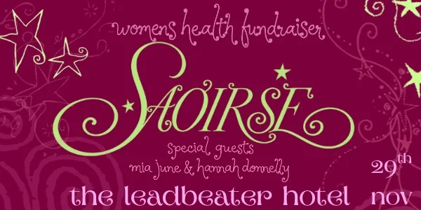 SAOIRSE, 'Anchor' Single Launch & Women’s Health Fundraiser at Leadbeater Hotel
