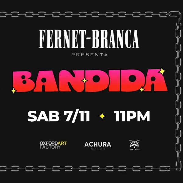 VUELVE LA FIESTA OFICIAL DEL FERNET BRANCA-BANDIDA at Oxford Art Factory