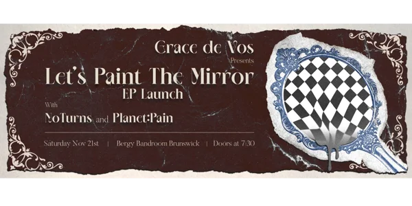 Grace de Vos Presents: the 'Let's Paint The Mirror' EP Launch. at Bergy Bandroom