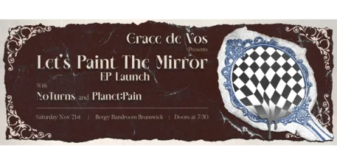 Grace de Vos Presents: the 'Let's Paint The Mirror' EP Launch. at Bergy Bandroom