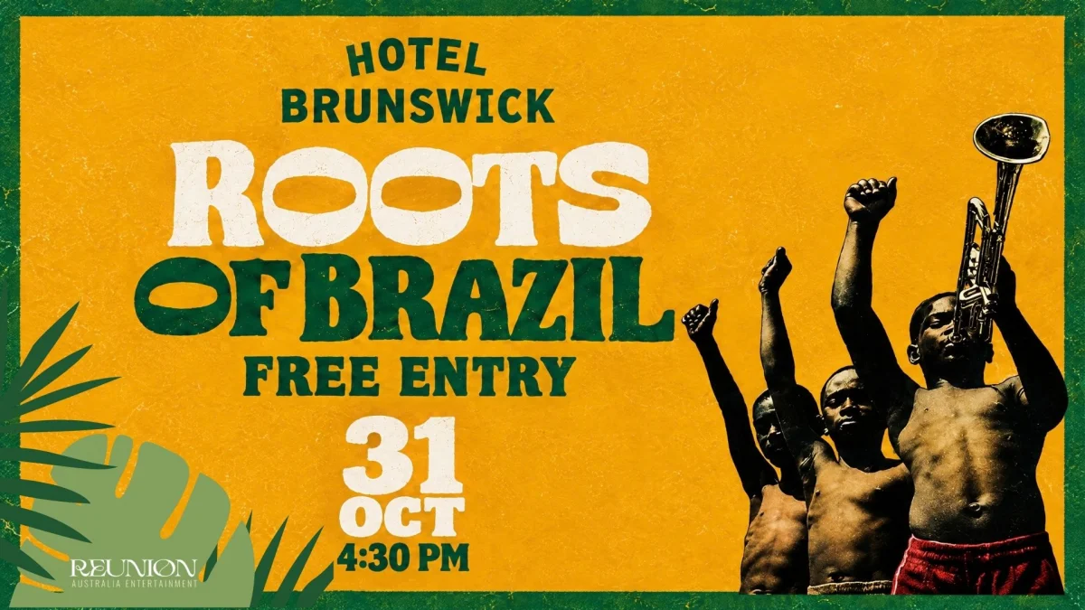 ROOTS OF BRAZIL at Hotel Brunswick