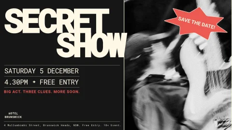 SECRET SHOW (Stay tuned…) at Hotel Brunswick