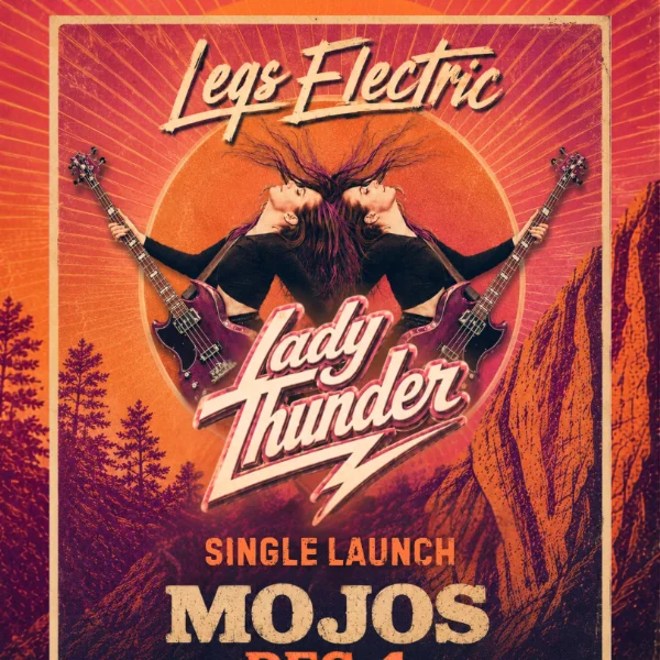 Legs Electric - Lady Thunder Single Launch at Mojos Bar