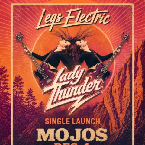 Legs Electric - Lady Thunder Single Launch at Mojos Bar