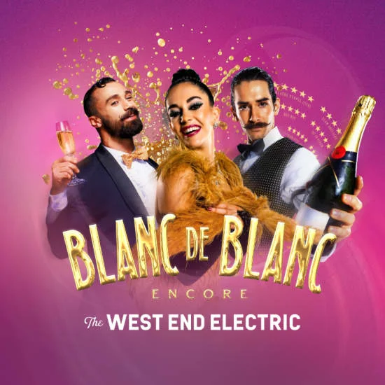 Blanc de Blanc Encore at The West End Electric