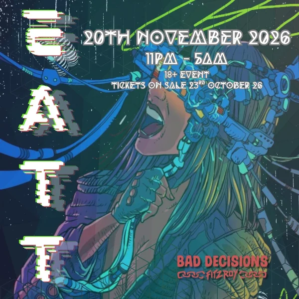 E.A.T.T (Emo, Acid, Techno and Trance) at Bad Decisions Bar
