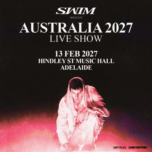 SWIM Australia 2027 (Live Solo Show) at Hindley St Music Hall